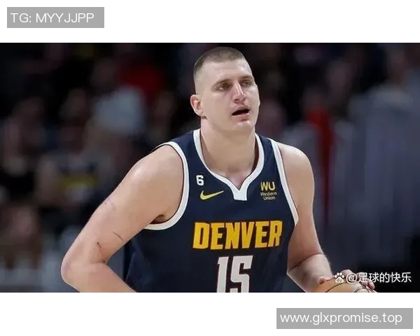 约基奇自曝曾动念离开球队核心位置坦言未来角色引球迷热议 约基奇自曝曾动念离开球队核心位置坦言未来角色引球迷热议